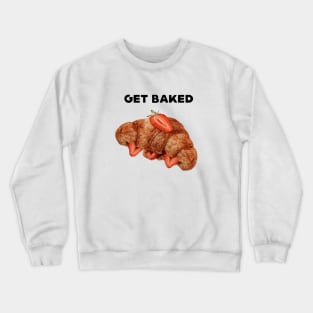 Get Baked Croissant with Strawberries Crewneck Sweatshirt